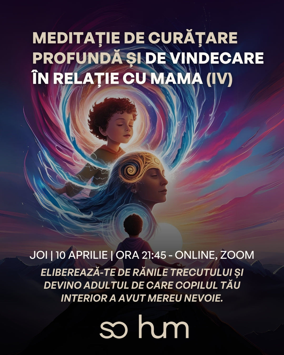 Meditație de curățare profundă și de vindecare în relație cu mama (IV)
