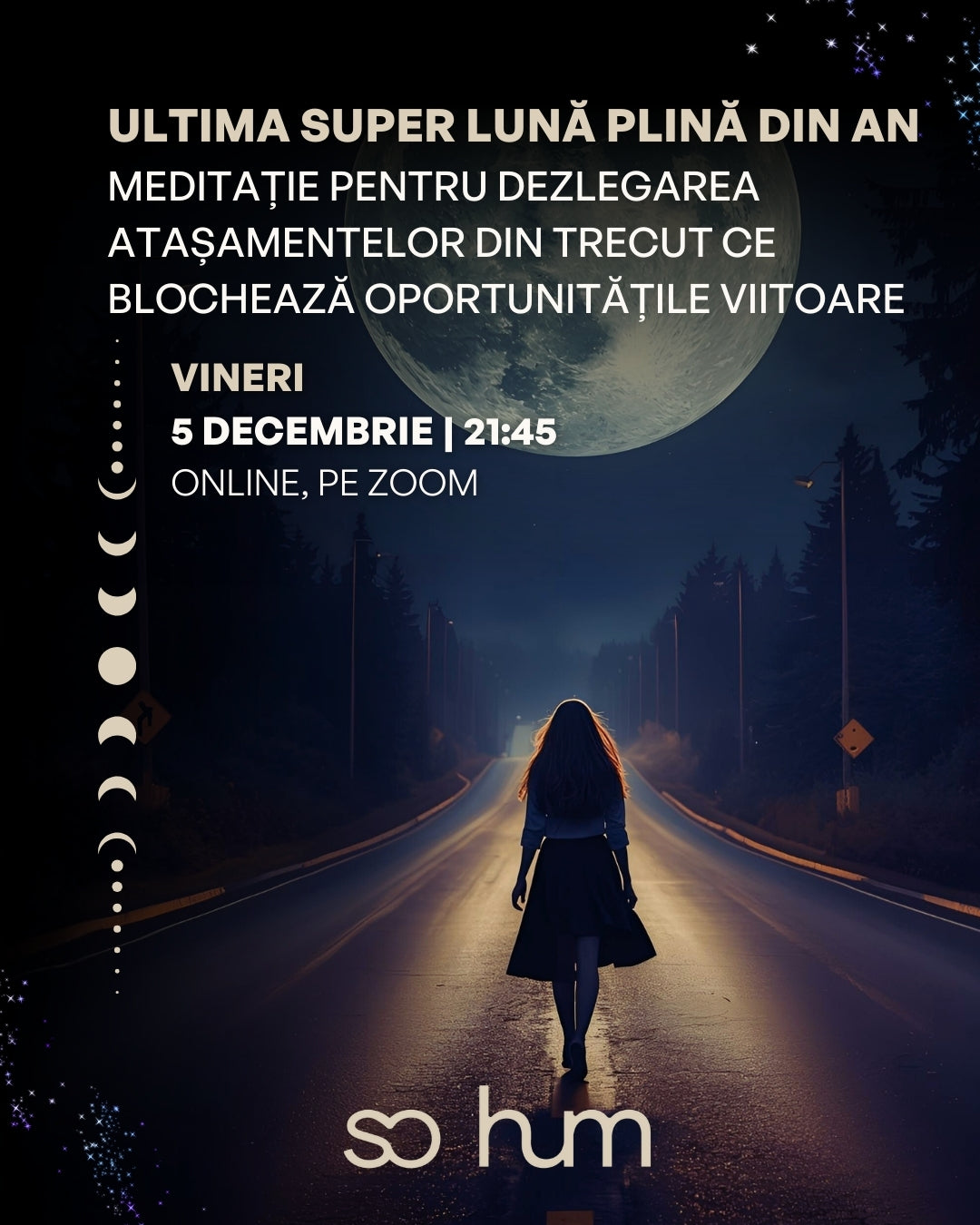 Ultima Super Lună Plină din an: Meditație pentru dezlegarea atașamentelor din trecut ce blochează oportunitățile viitoare