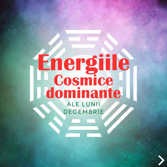 Graficul influentelor Feng Shui - energiile cosmice ale lunii Decembrie