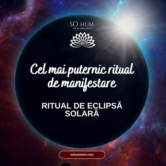 Cel mai puternic ritual de manifestare - RITUAL DE ECLIPSĂ SOLARĂ