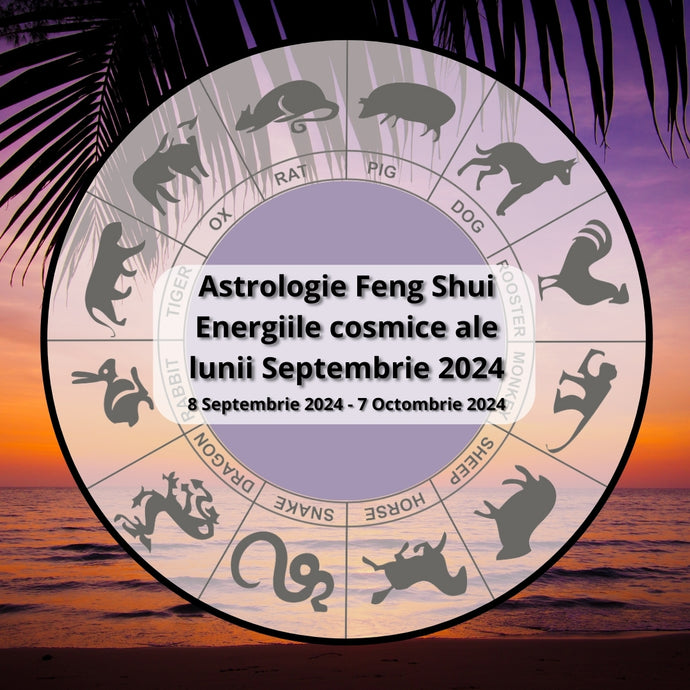 Astrologie FENG SHUI - Energiile cosmice ale lunii Septembrie pentru fiecare semn zodiacal