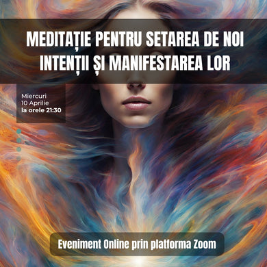 Meditație pentru Setarea de Noi Intenții și Manifestarea Lor