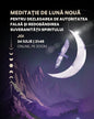 Meditație de lună Nouă pentru dezlegarea de Autoritatea Falsă și redobândirea Suveranității Spiritului