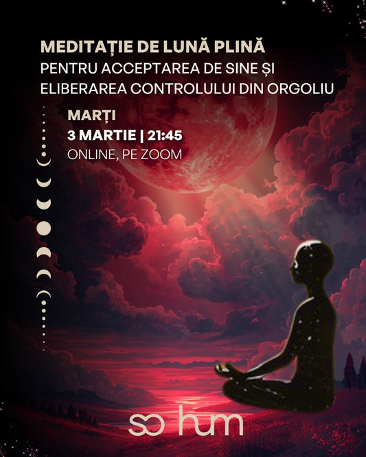 Lună Plină în Fecioară: Meditație pentru acceptarea de sine și eliberarea controlului din orgoliu