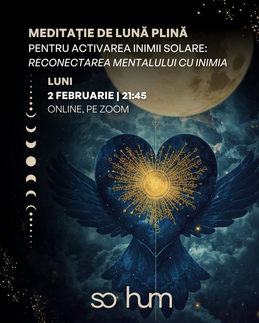 Meditație de Lună Plină pentru activarea Inimii Solare: Reconectarea mentalului cu inima