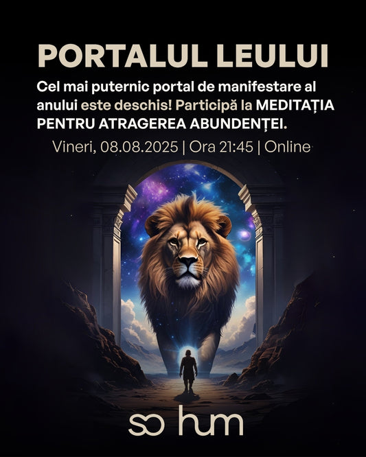 PORTALUL LEULUI: cea mai puternică meditație de manifestare a abundenței a anului