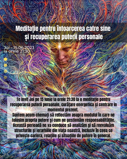 Meditație pentru intoarcerea catre sine si recuperarea puterii personale