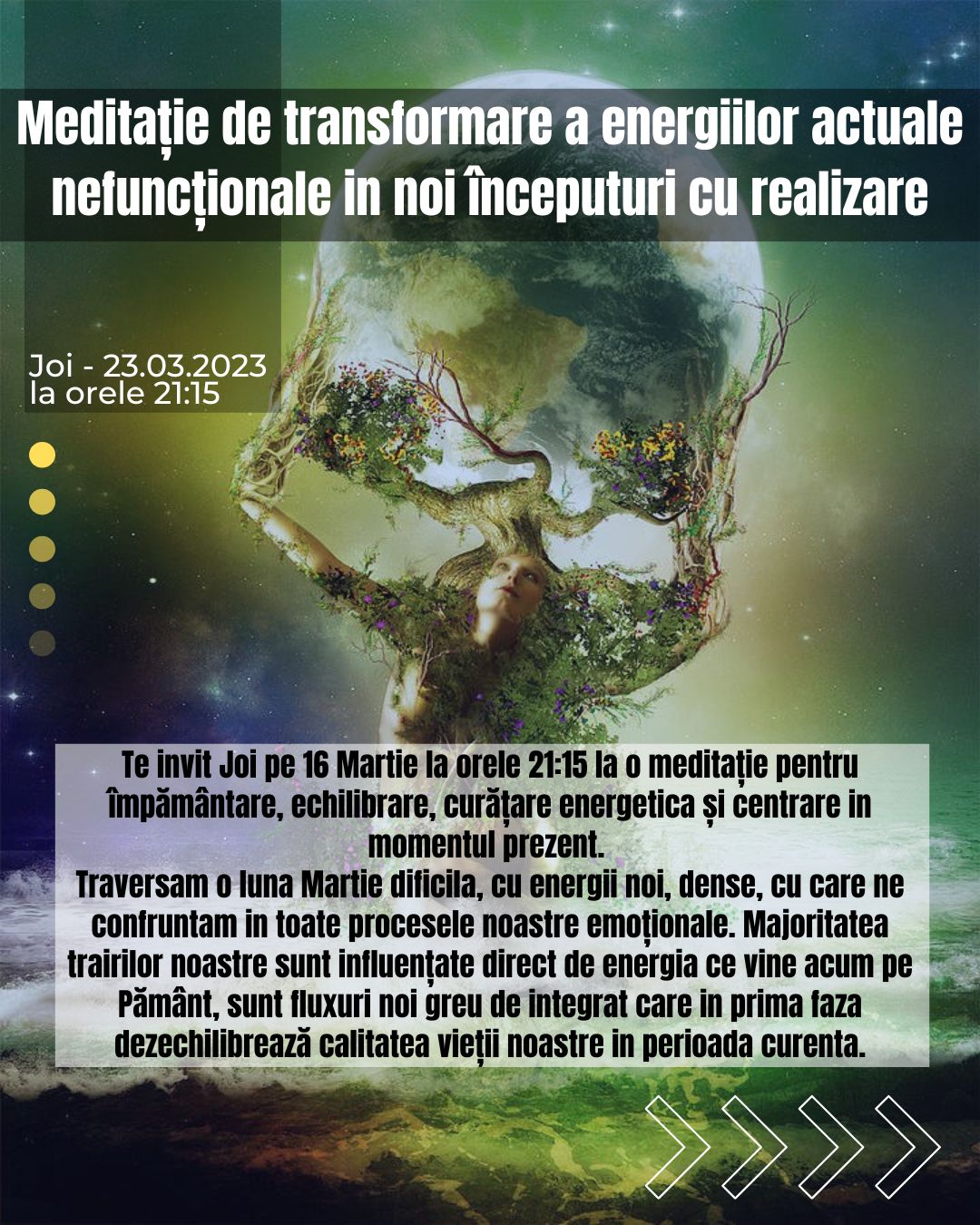 Meditație de transformare a energiilor actuale nefuncționale in noi începuturi cu realizare